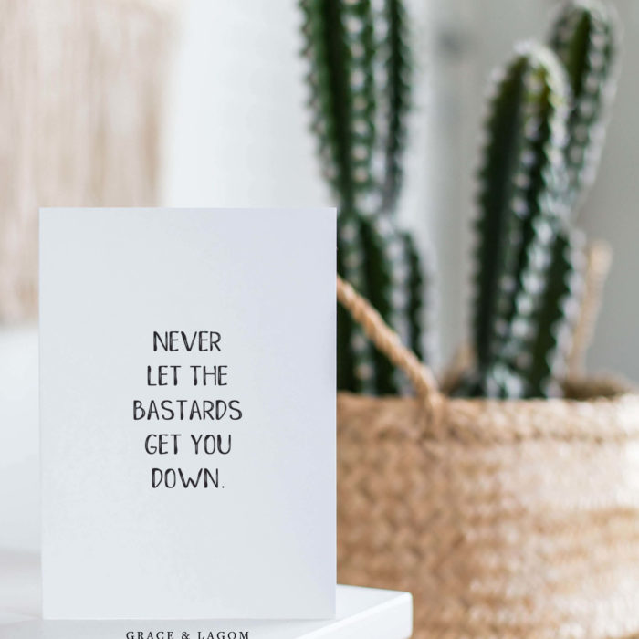 Never Let The Bastards Get You Down Schitt's Creek Moira Rose Quote