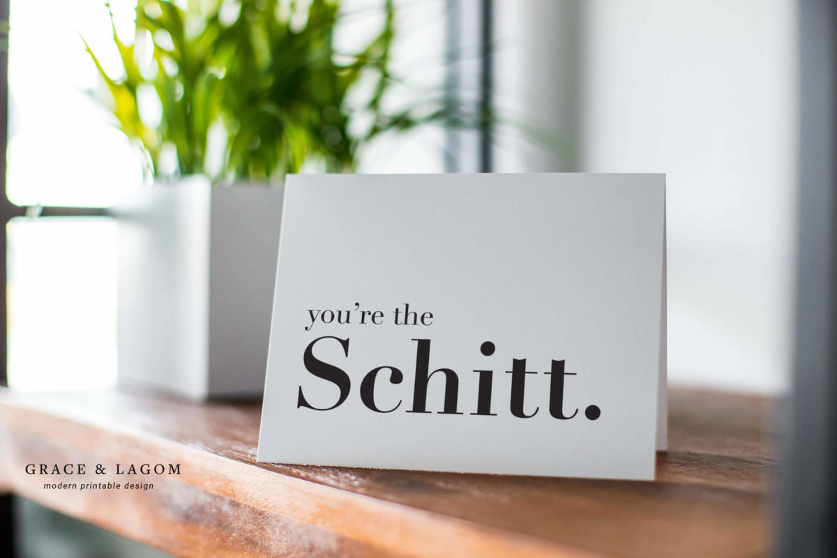 You're the Schitt